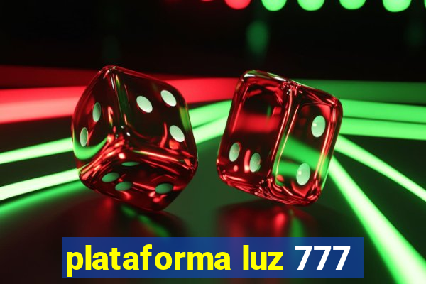 plataforma luz 777